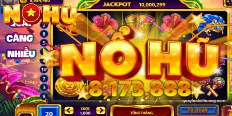 Kinh nghiệm chơi nổ hũ 99 hiệu quả tại Nohu52
